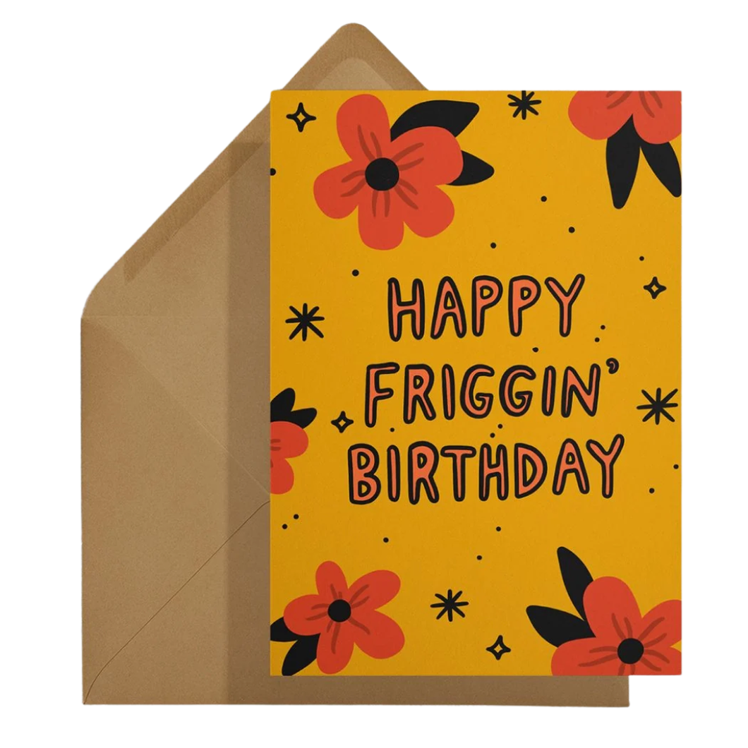 Happy Friggin' Birthday