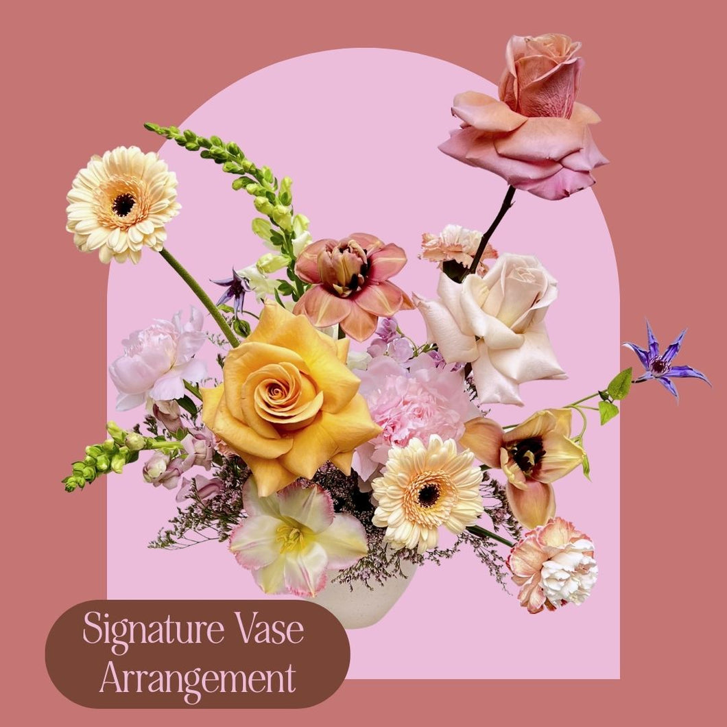 Mother's Day - Signature Vase Arrangement